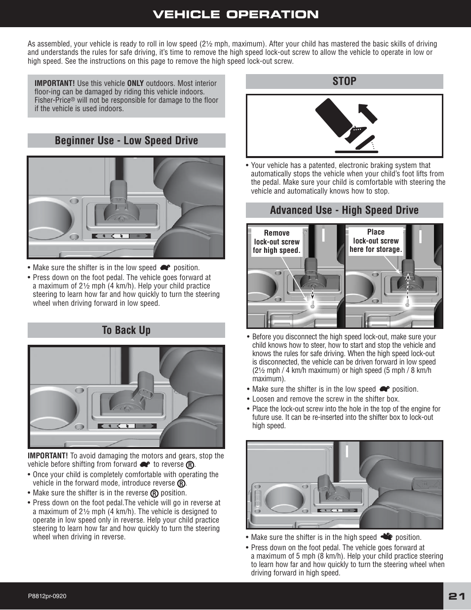 Vehicle operation, Beginner use - low speed drive, Advanced use - high speed drive | Stop | Fisher-Price P8812 User Manual | Page 21 / 28