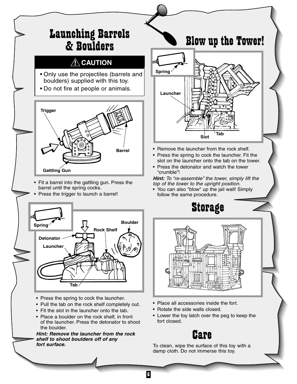 Storage care, Blow up the tower, Launching barrels & boulders | Fisher-Price FORT DAKOTA 77029 User Manual | Page 6 / 6