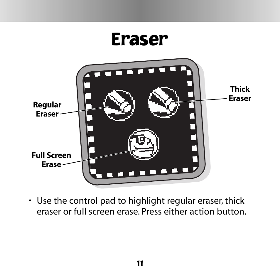 Eraser | Fisher-Price DIGITAL PETS C6506 User Manual | Page 11 / 28
