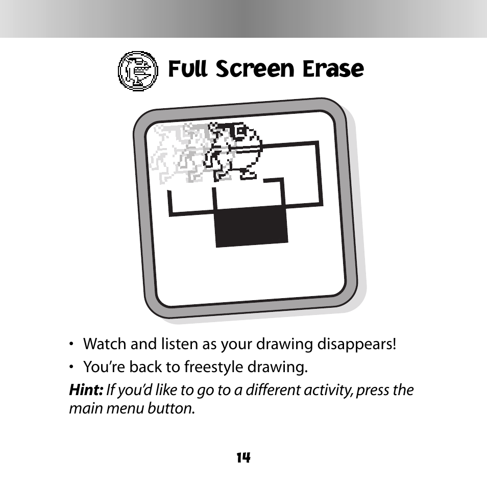 Full screen erase | Fisher-Price DIGITAL PETS C6506 User Manual | Page 14 / 28