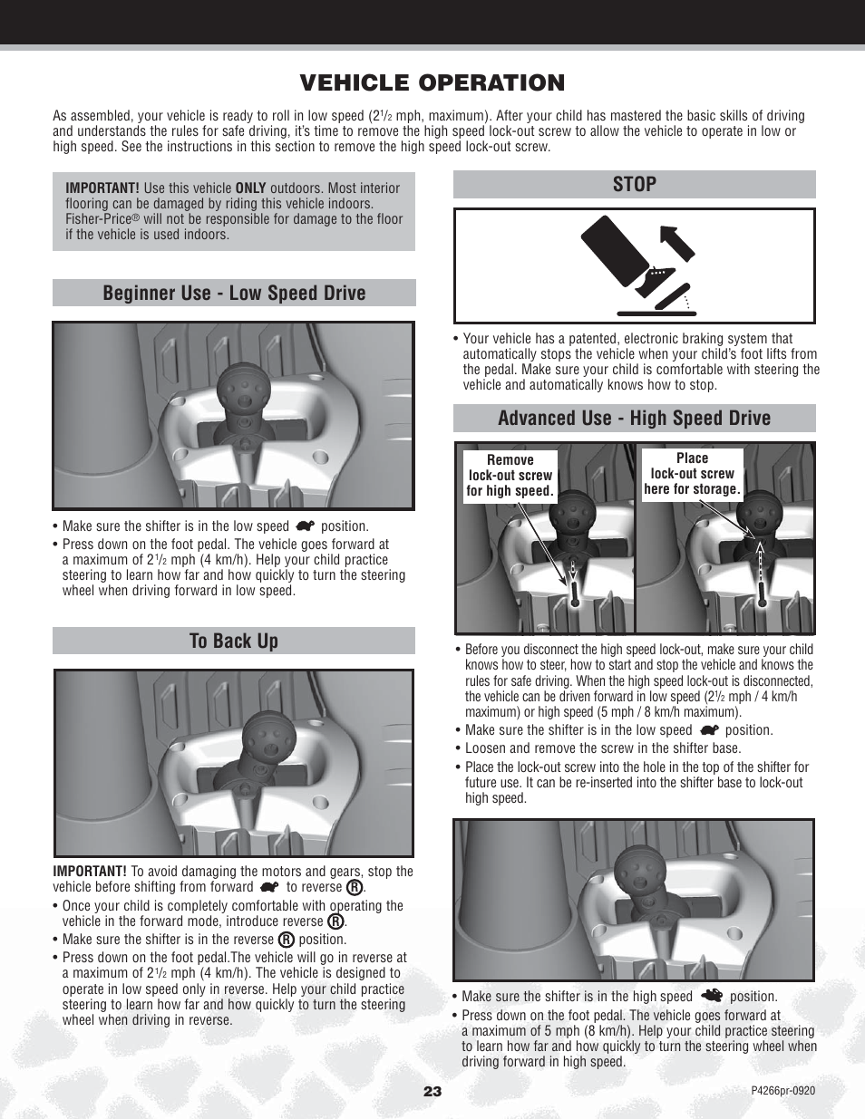 Vehicle operation, Beginner use - low speed drive, Advanced use - high speed drive | Stop | Fisher-Price P4266 User Manual | Page 23 / 28