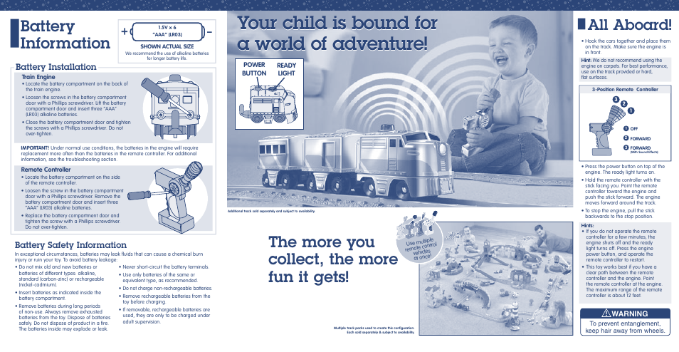Your child is bound for a world of adventure, The more you collect, the more fun it gets, Battery information | All aboard, Battery installation, Battery safety information, Warning | Fisher-Price GEO TRAX K3115 User Manual | Page 2 / 2