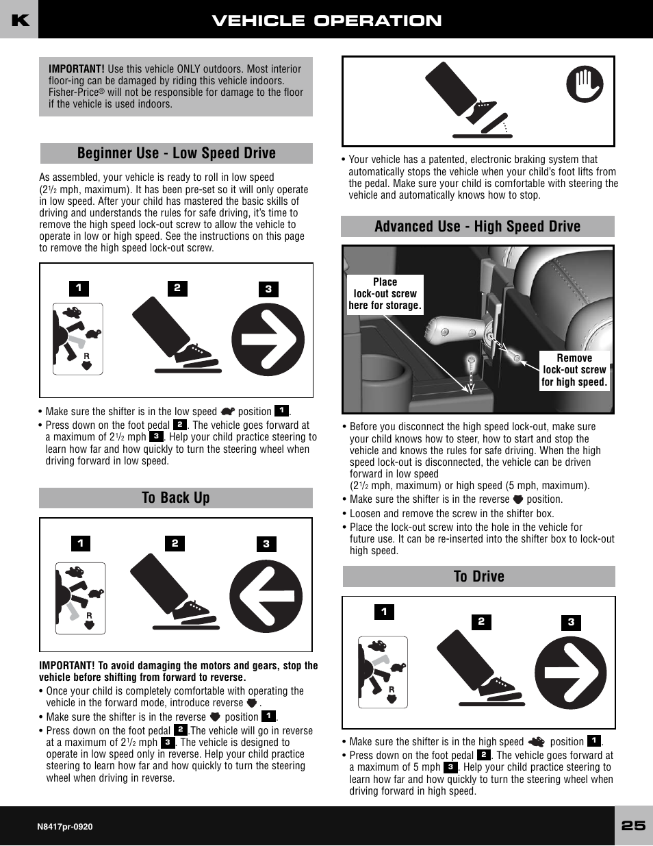 Vehicle operation, Beginner use - low speed drive, Advanced use - high speed drive | Fisher-Price CADILLAC ESCALADE CUSTOM EDITION POWER WHEELS N8417 User Manual | Page 25 / 32