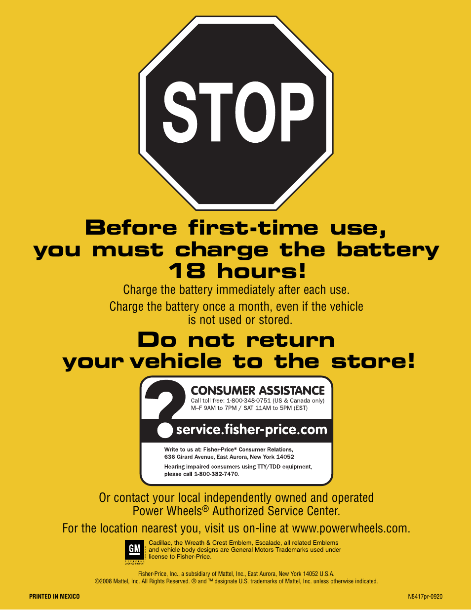 Do not return your vehicle to the store | Fisher-Price CADILLAC ESCALADE CUSTOM EDITION POWER WHEELS N8417 User Manual | Page 32 / 32