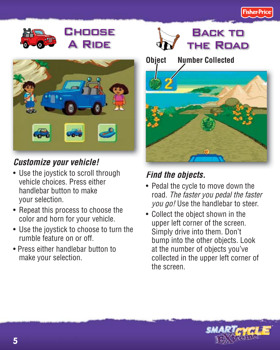 Choose a ride, Back to the road | Fisher-Price PHYSICAL LEARNING ARCADE SYSTEM R8127 User Manual | Page 5 / 16