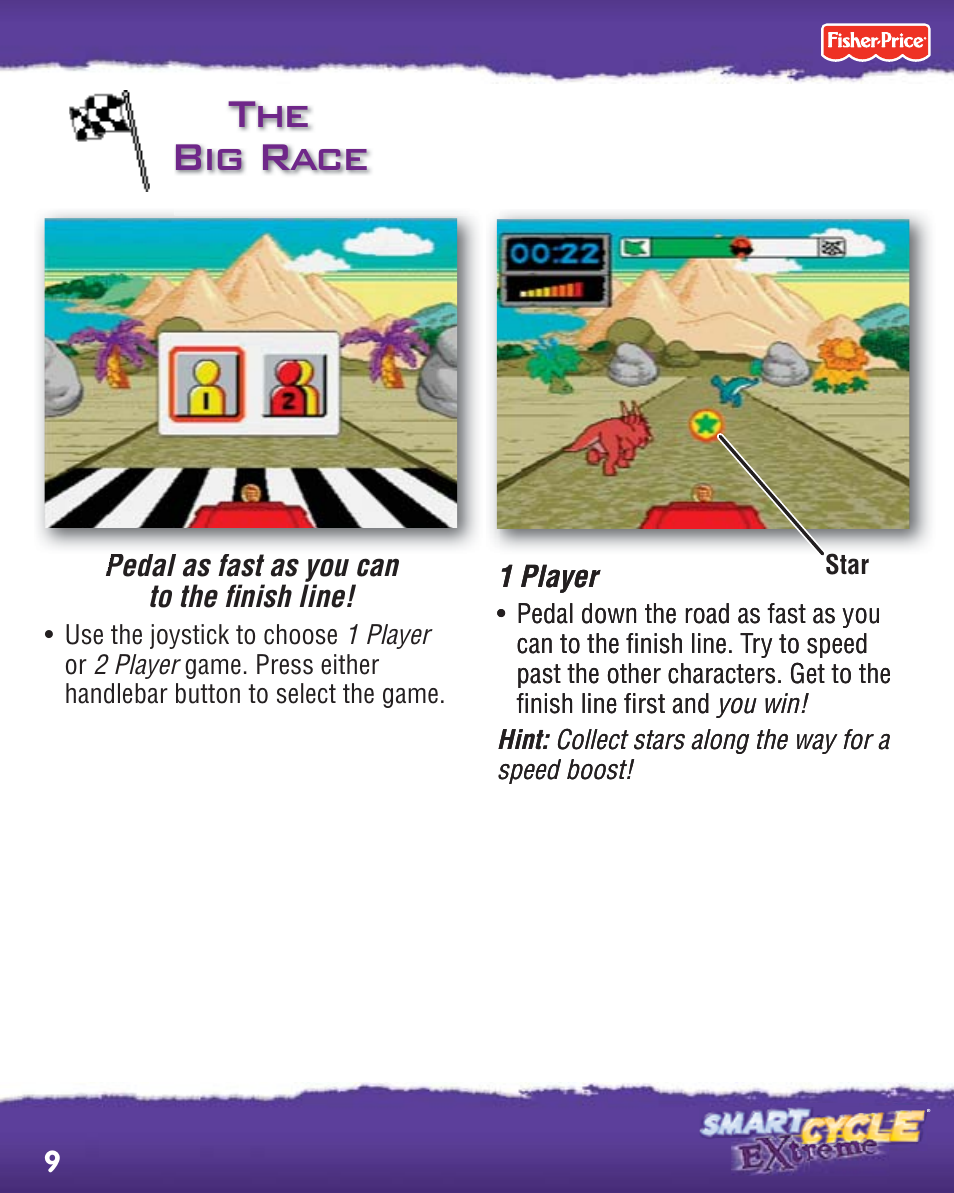 The big race, Pedal as fast as you can to the ﬁ nish line, 1 player | Pedal as fast as you can 1 player | Fisher-Price PHYSICAL LEARNING ARCADE SYSTEM R8127 User Manual | Page 9 / 16