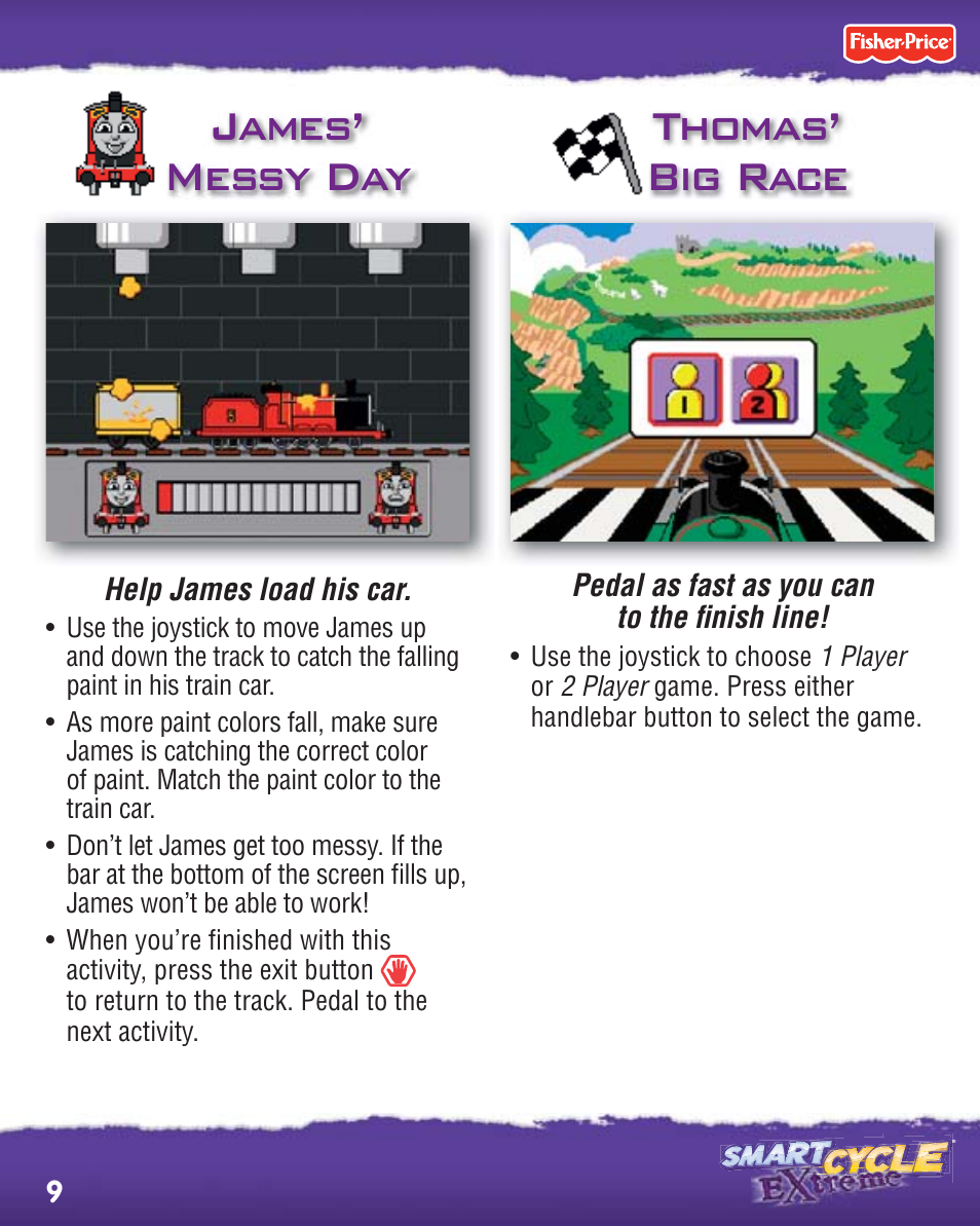 James’ messy day thomas’ big race | Fisher-Price SMART CYCLE EXTREME R2764 User Manual | Page 9 / 16
