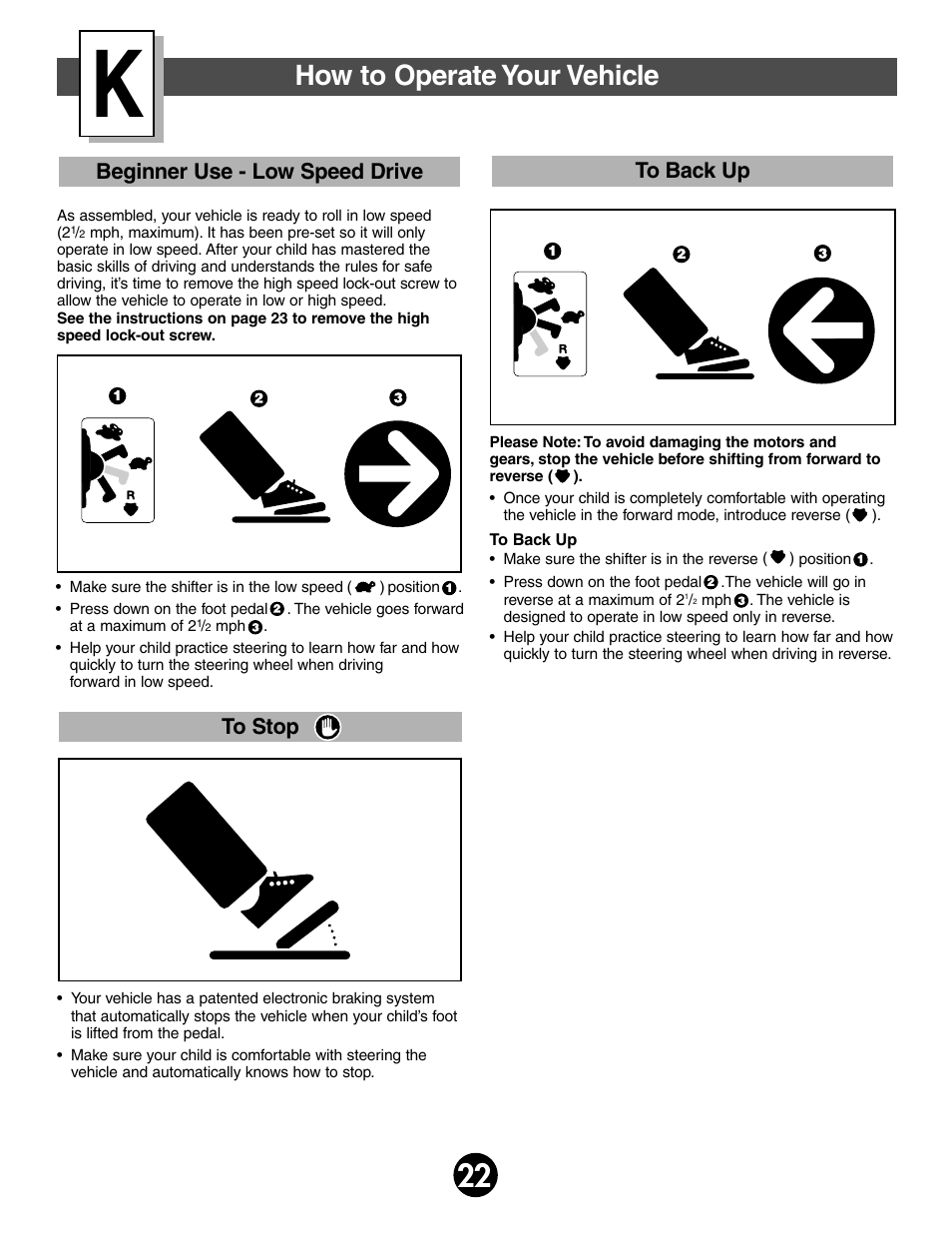 How to operate your vehicle, Beginner use - low speed drive to stop to back up | Fisher-Price JEEP WRANGLER 74020 User Manual | Page 22 / 32