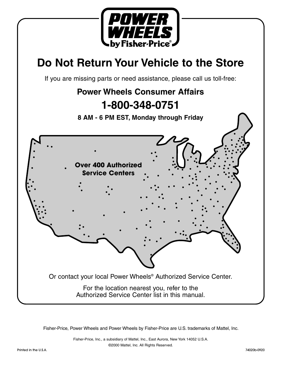 Do not return your vehicle to the store, Power wheels consumer affairs | Fisher-Price JEEP WRANGLER 74020 User Manual | Page 32 / 32