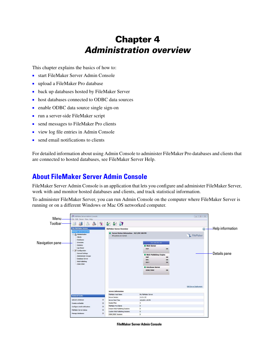 Chapter 4 administration overview, About filemaker server admin console, Chapter 4 | Chapter 4, “administration overview | FileMaker G0600 User Manual | Page 47 / 72