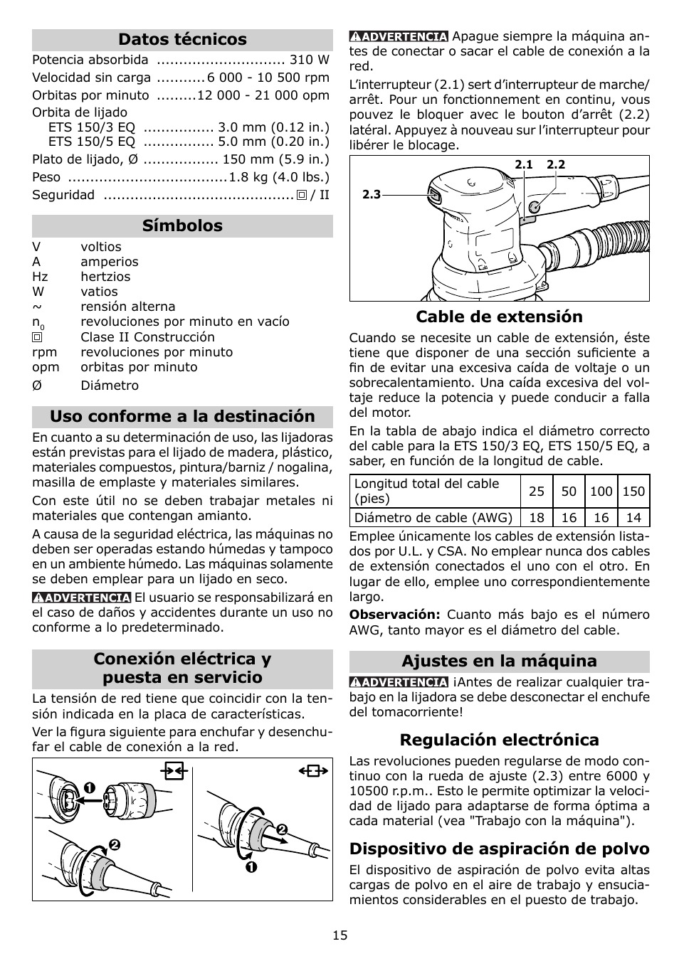 Datos técnicos, Símbolos, Uso conforme a la destinación | Conexión eléctrica y puesta en servicio, Cable de extensión, Ajustes en la máquina, Regulación electrónica, Dispositivo de aspiración de polvo | Festool ETS 150 EQ User Manual | Page 15 / 20