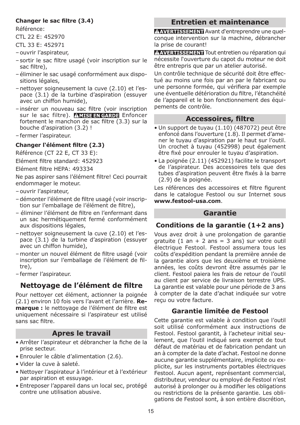 Nettoyage de l’élément de ﬁ ltre, Apres le travail, Entretien et maintenance | Accessoires, ﬁ ltre, Garantie | Festool CT 33 E HEPA User Manual | Page 15 / 26