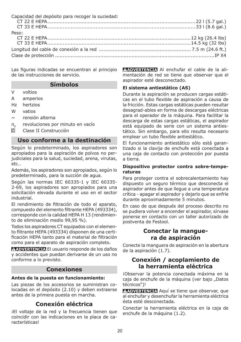 Símbolos, Uso conforme a la destinación, Conexiones | Conexión eléctrica, Conectar la mangue- ra de aspiración | Festool CT 33 E HEPA User Manual | Page 20 / 26