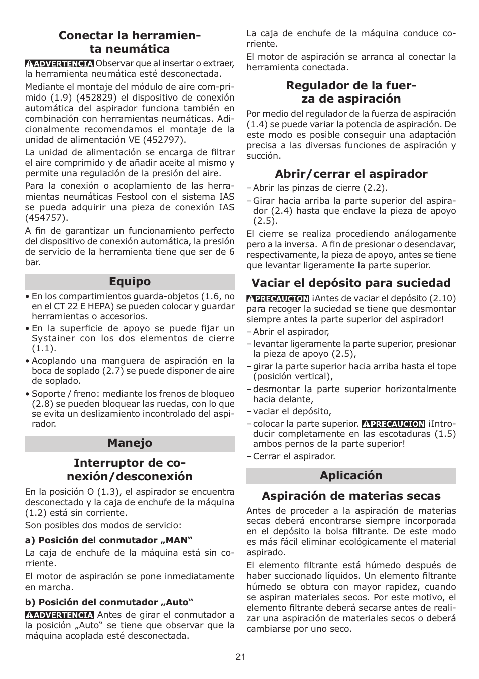 Conectar la herramien- ta neumática, Equipo, Manejo interruptor de co- nexión/desconexión | Regulador de la fuer- za de aspiración, Abrir/cerrar el aspirador, Vaciar el depósito para suciedad, Aplicación aspiración de materias secas | Festool CT 33 E HEPA User Manual | Page 21 / 26