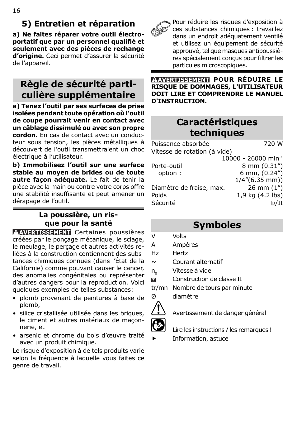 Règle de sécurité parti- culière supplémentaire, Caractéristiques techniques, Symboles | 5) entretien et réparation | Festool MFK 700 User Manual | Page 16 / 38
