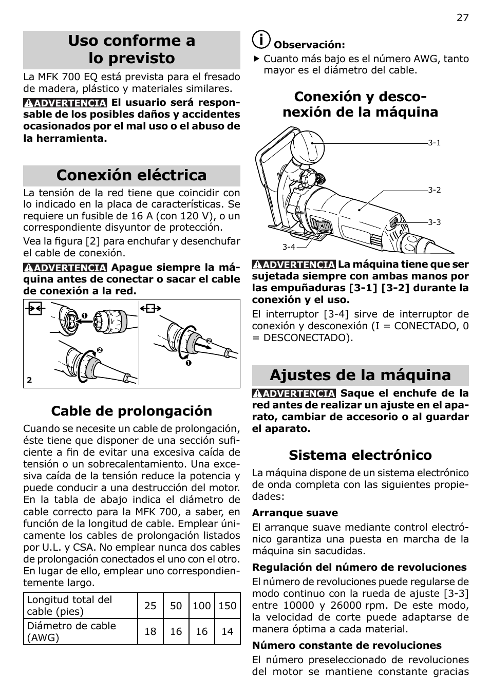 Uso conforme a lo previsto, Conexión eléctrica, Ajustes de la máquina | Cable de prolongación, Conexión y desco- nexión de la máquina, Sistema electrónico | Festool MFK 700 User Manual | Page 27 / 38