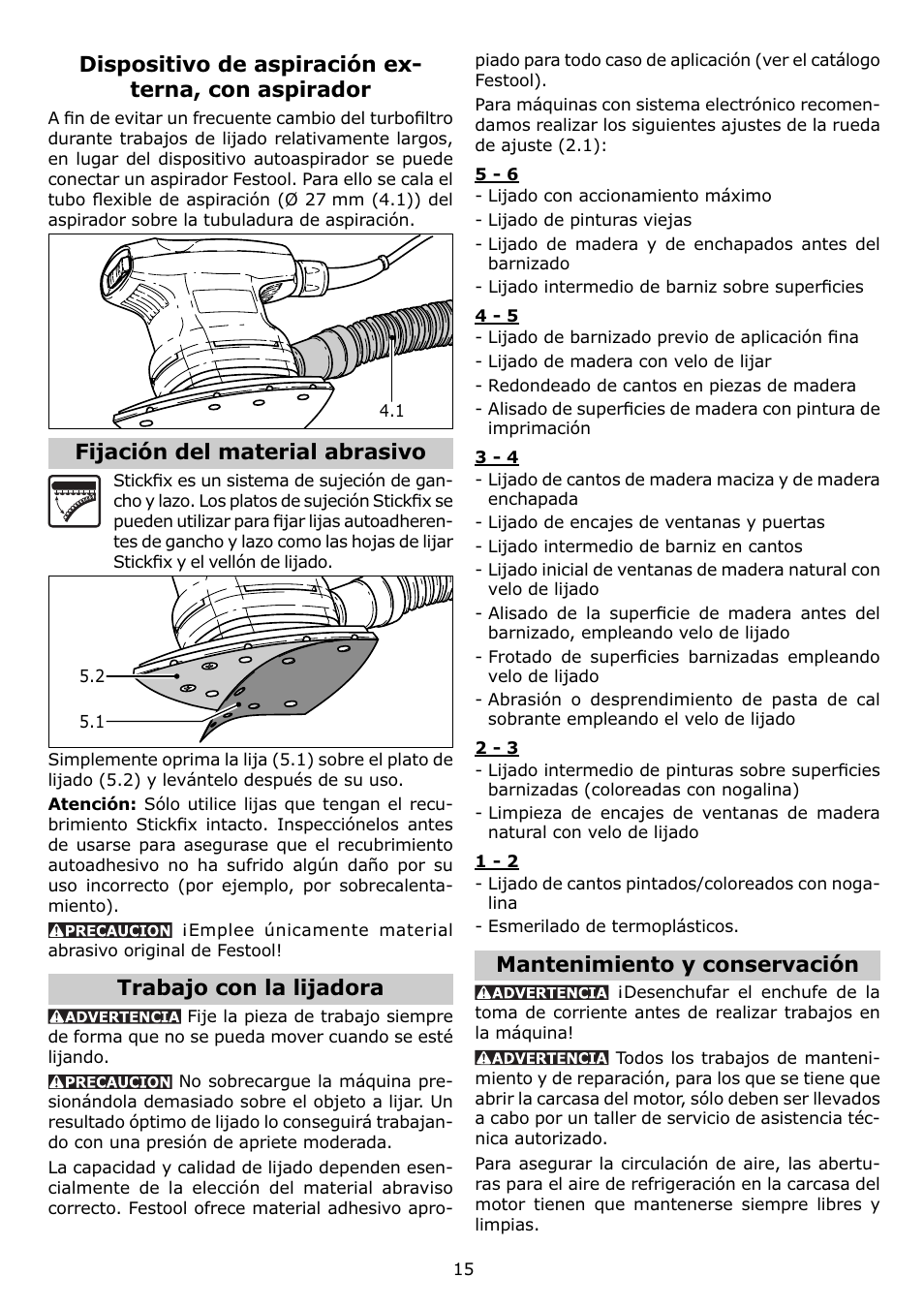 Dispositivo de aspiración ex- terna, con aspirador, Fijación del material abrasivo, Trabajo con la lijadora | Mantenimiento y conservación | Festool DTS 400 Q User Manual | Page 15 / 16