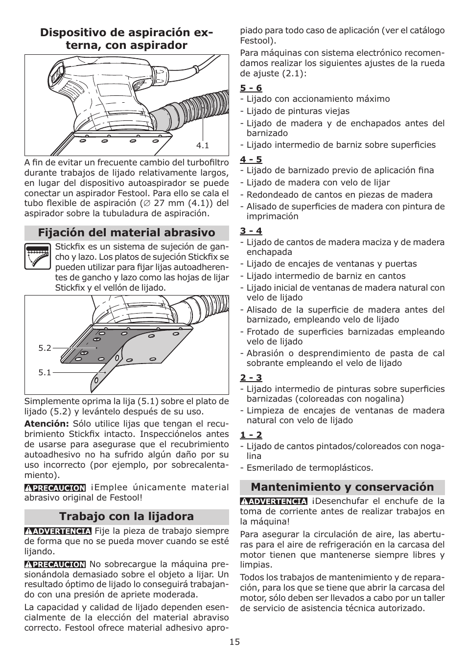 Dispositivo de aspiración ex- terna, con aspirador, Fijación del material abrasivo, Trabajo con la lijadora | Mantenimiento y conservación | Festool RTS 400 Q User Manual | Page 15 / 16