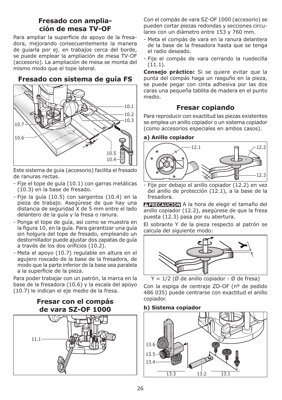 Fresado con amplia- ción de mesa tv-of, Fresado con sistema de guía fs, Fresar con el compás de vara sz-of 1000 | Fresar copiando | Festool OF 1010 EQ User Manual | Page 26 / 28