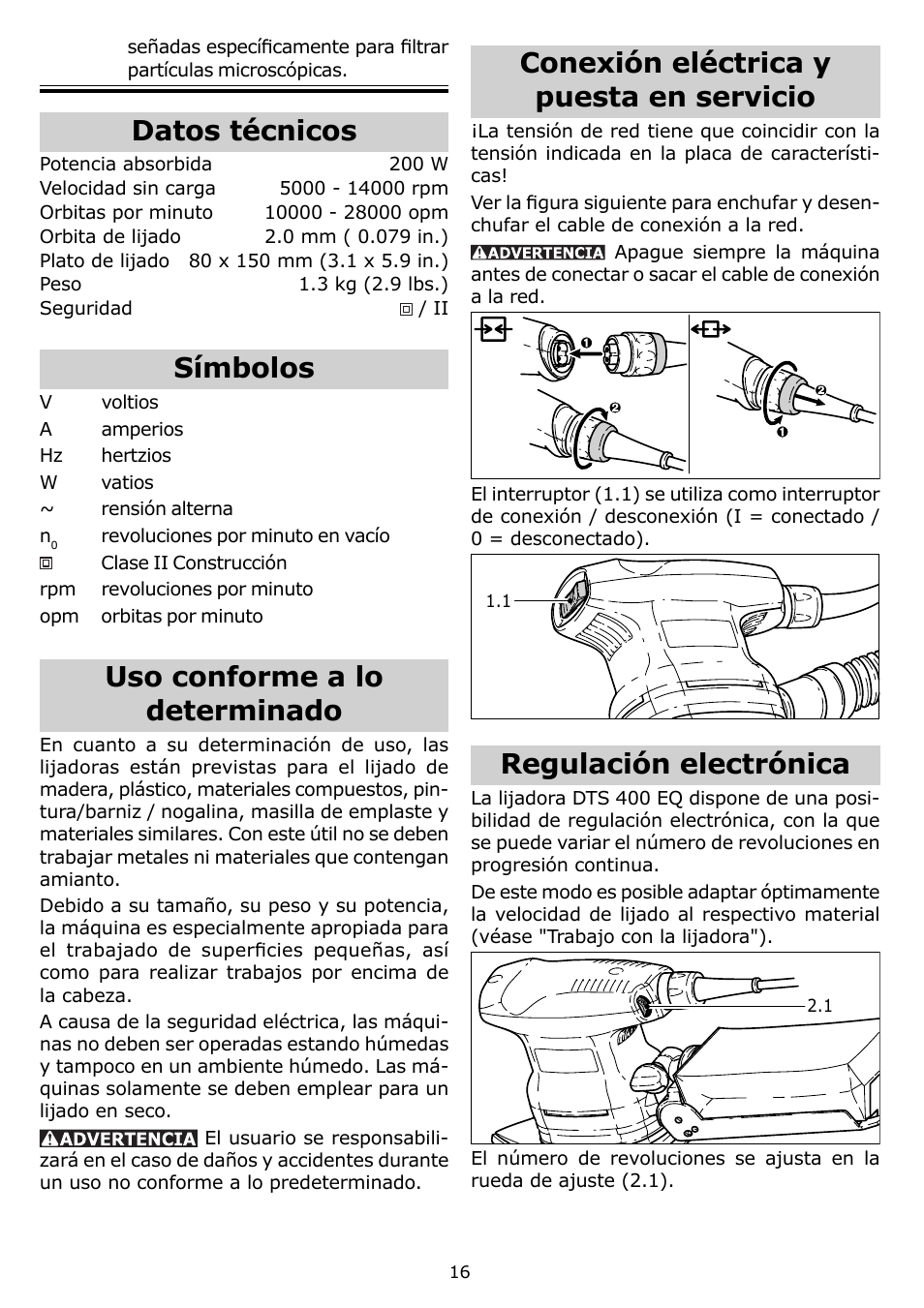 Conexión eléctrica y puesta en ser vicio, Regulación electrónica, Datos técnicos | Símbolos, Uso conforme a lo determinado | Festool DTS 400 EQ User Manual | Page 16 / 20