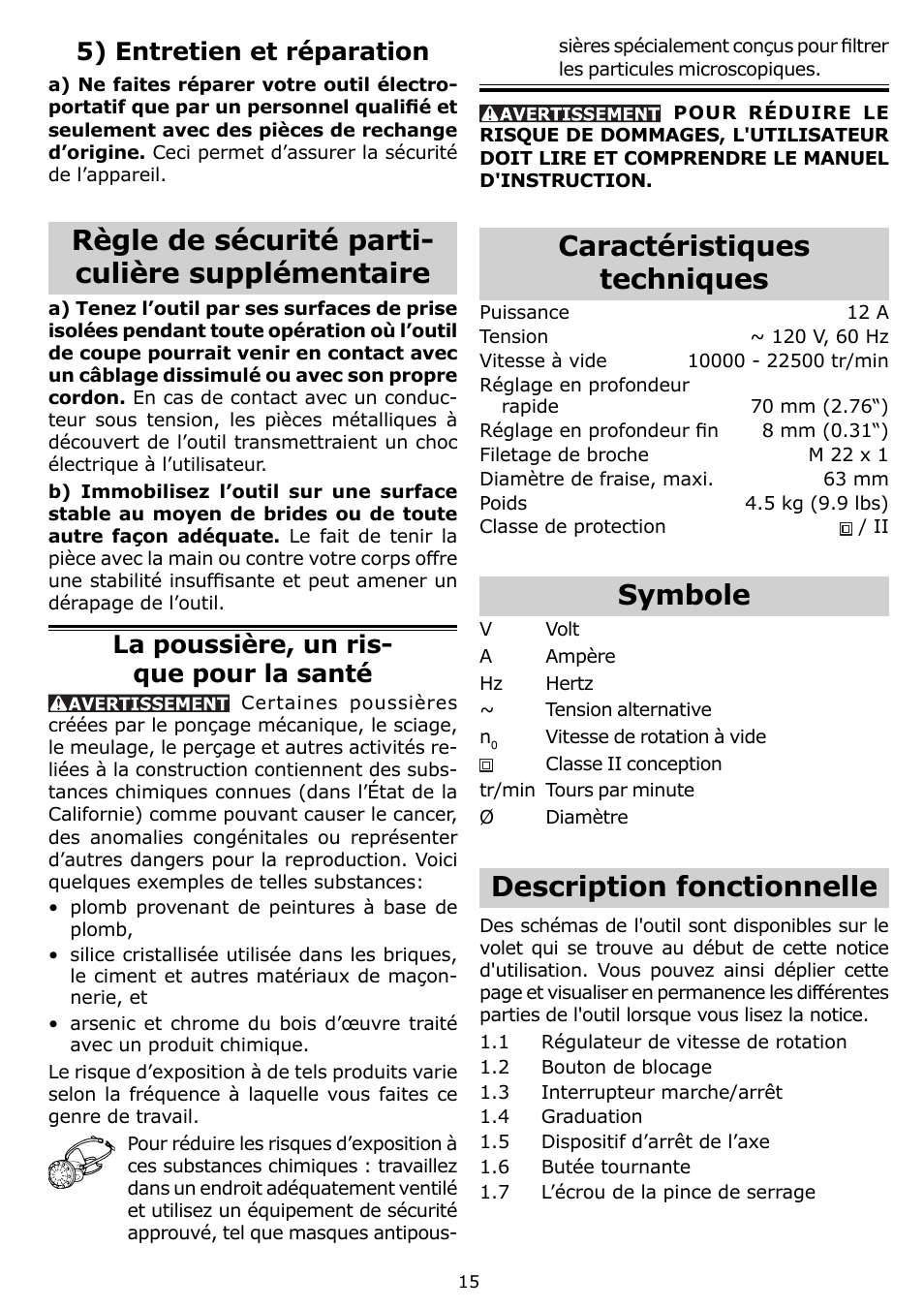 Règle de sécurité parti- culière supplémentaire, Caractéristiques techniques, Symbole | Description fonctionnelle, 5) entretien et réparation, La poussière, un ris- que pour la santé | Festool OF 1400 EQ User Manual | Page 15 / 34