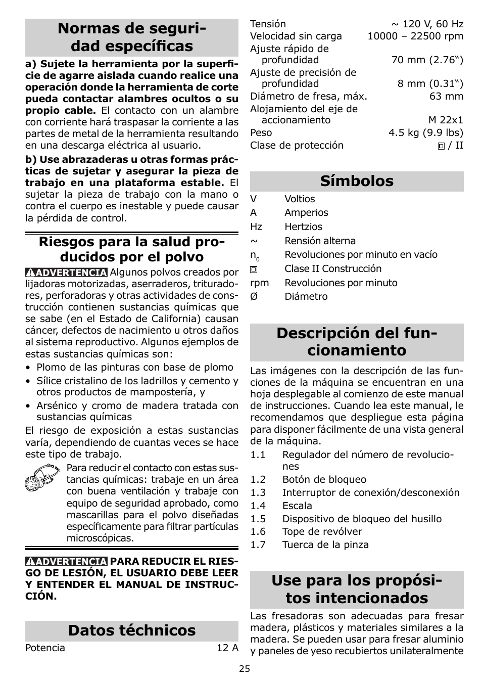 Normas de seguri- dad específi cas, Datos téchnicos, Símbolos | Descripción del fun- cionamiento, Use para los propósi- tos intencionados, Riesgos para la salud pro- ducidos por el polvo | Festool OF 1400 EQ User Manual | Page 25 / 34
