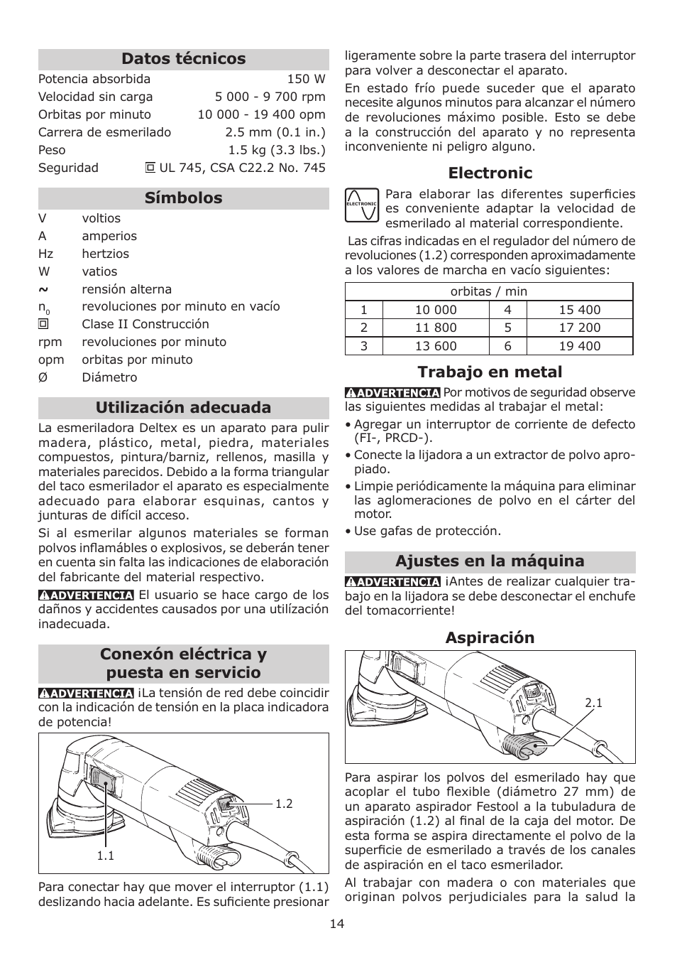 Datos técnicos, Símbolos, Utilización adecuada | Conexón eléctrica y puesta en servicio, Electronic, Trabajo en metal, Ajustes en la máquina, Aspiración | Festool DELTEX DX 93 E User Manual | Page 14 / 16