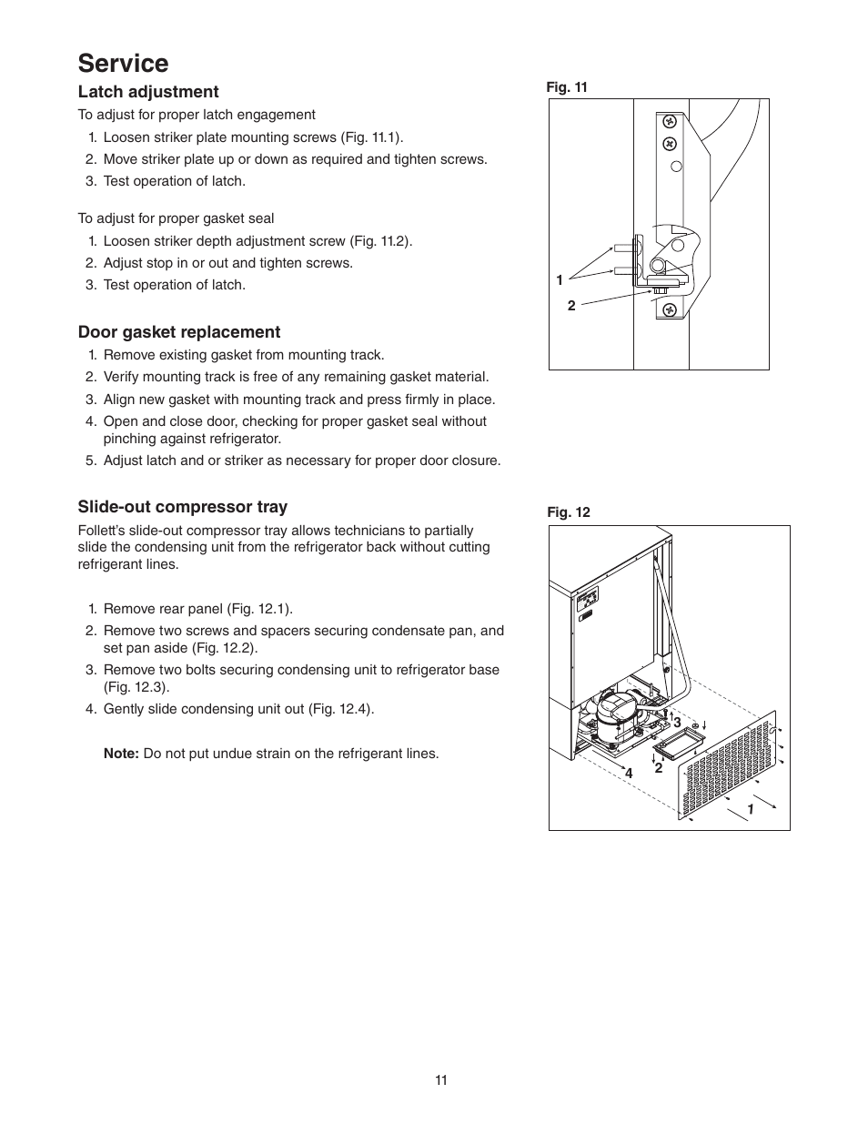 Service, Latch adjustment, Door gasket replacement | Slide-out compressor tray | Follett REF Series User Manual | Page 11 / 20