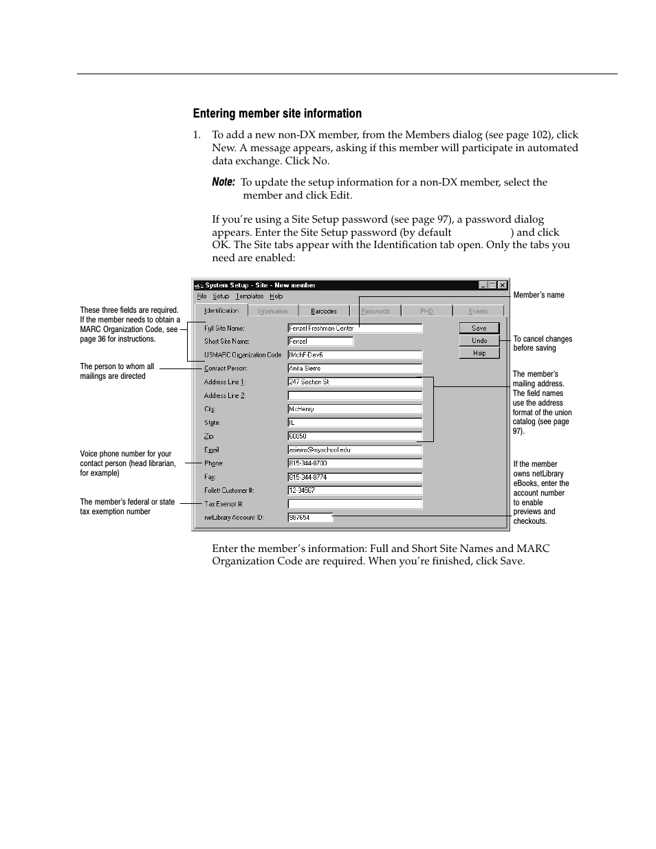 Entering member site information | Follett VERSION 6.00 User Manual | Page 103 / 730