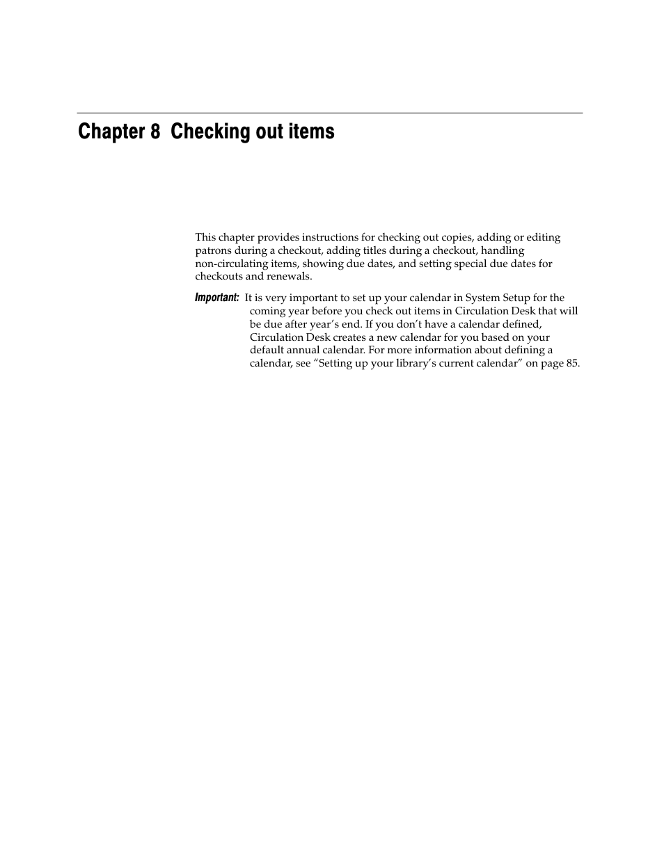 Chapter 8 checking out items | Follett VERSION 6.00 User Manual | Page 137 / 730