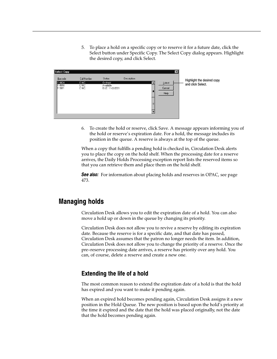 Managing holds, Extending the life of a hold | Follett VERSION 6.00 User Manual | Page 169 / 730
