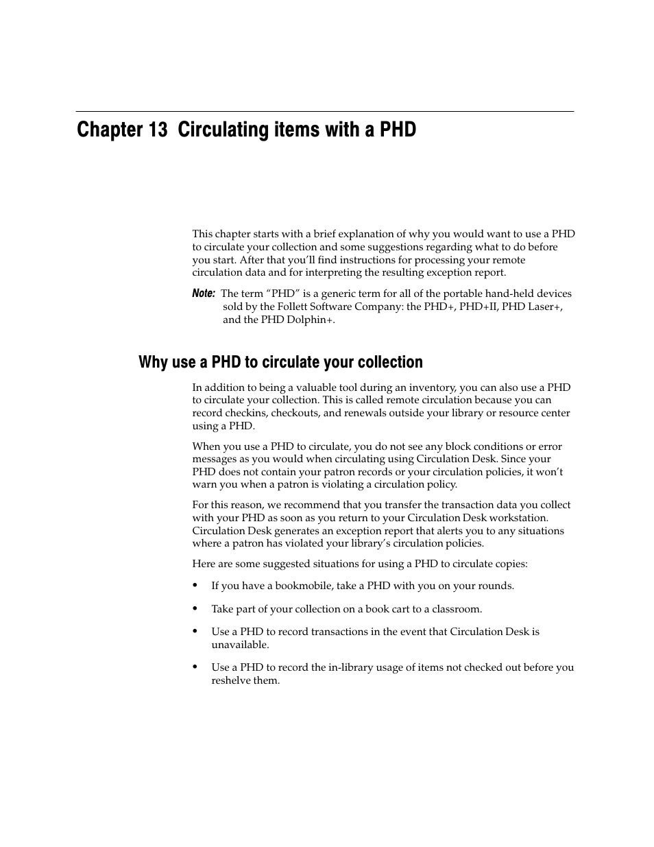 Chapter 13 circulating items with a phd, Why use a phd to circulate your collection | Follett VERSION 6.00 User Manual | Page 175 / 730