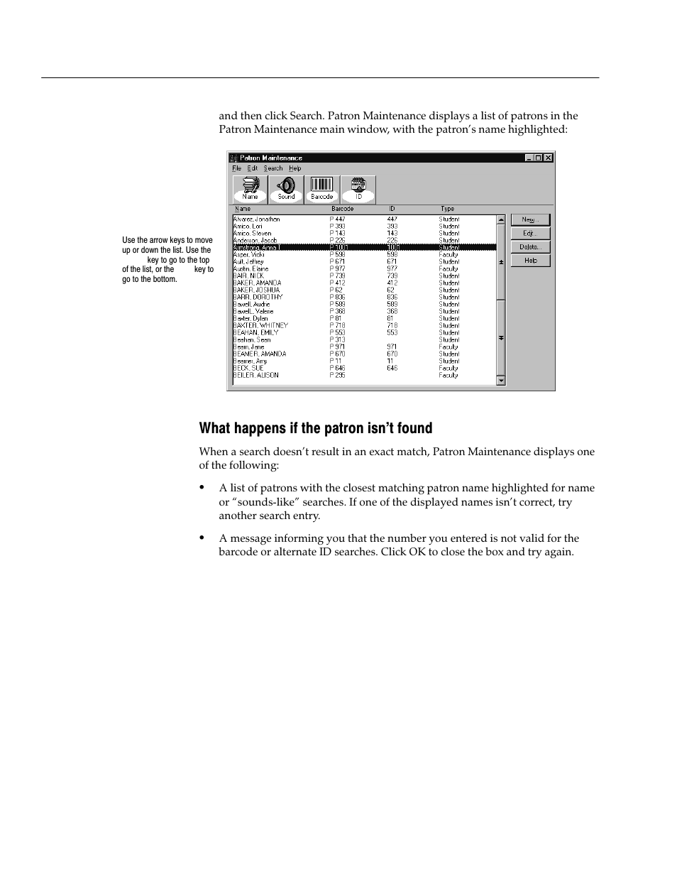 What happens if the patron isn't found | Follett VERSION 6.00 User Manual | Page 186 / 730