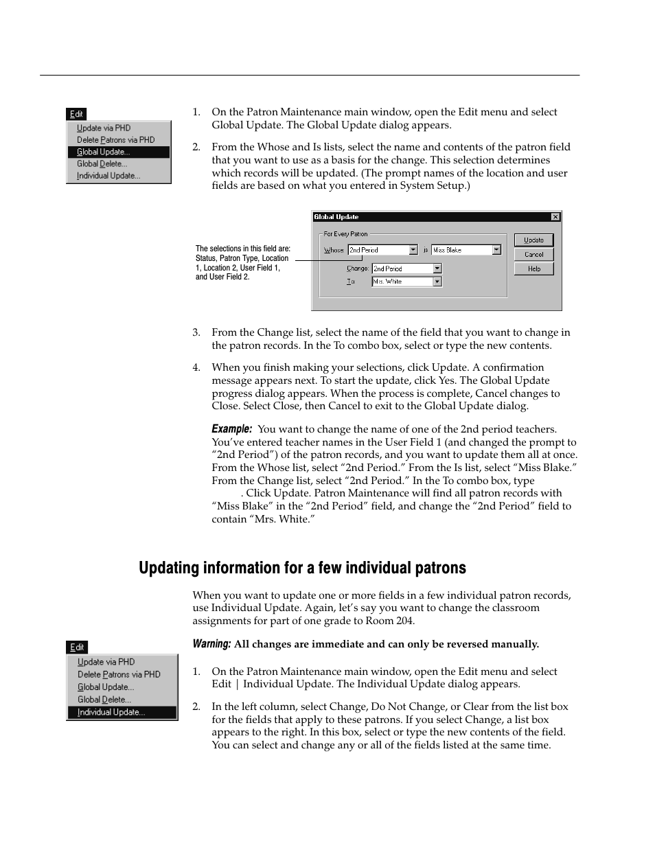 Updating information for a few individual patrons | Follett VERSION 6.00 User Manual | Page 192 / 730