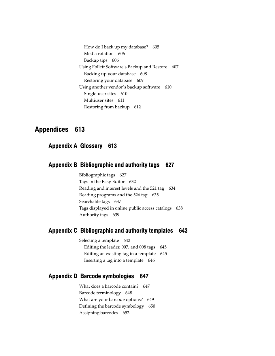 Appendices 613, Appendix d barcode symbologies 647 | Follett VERSION 6.00 User Manual | Page 24 / 730
