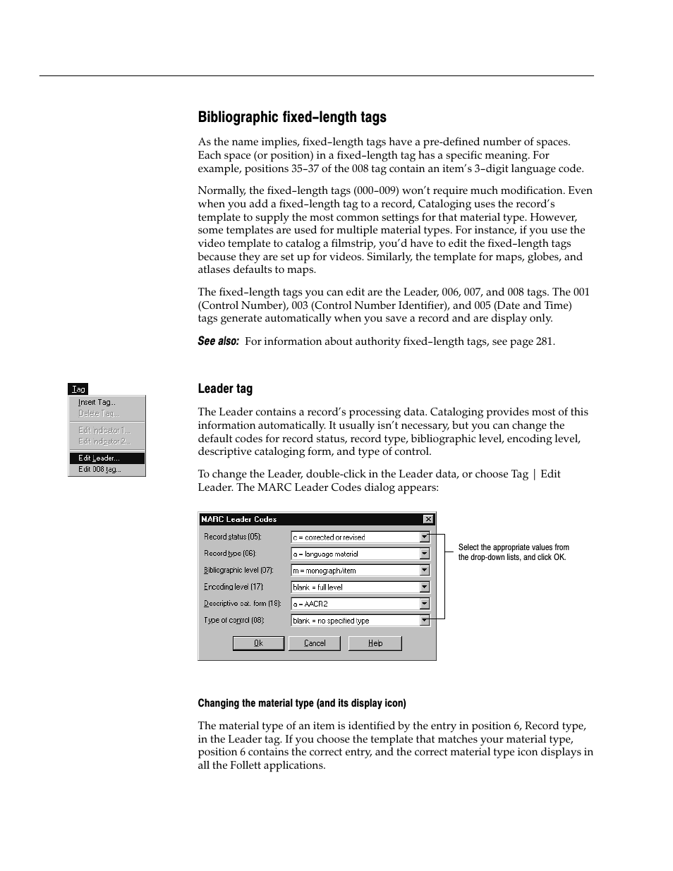 Bibliographic fixed-length tags, Leader tag, Changing the material type (and its display icon) | Follett VERSION 6.00 User Manual | Page 268 / 730