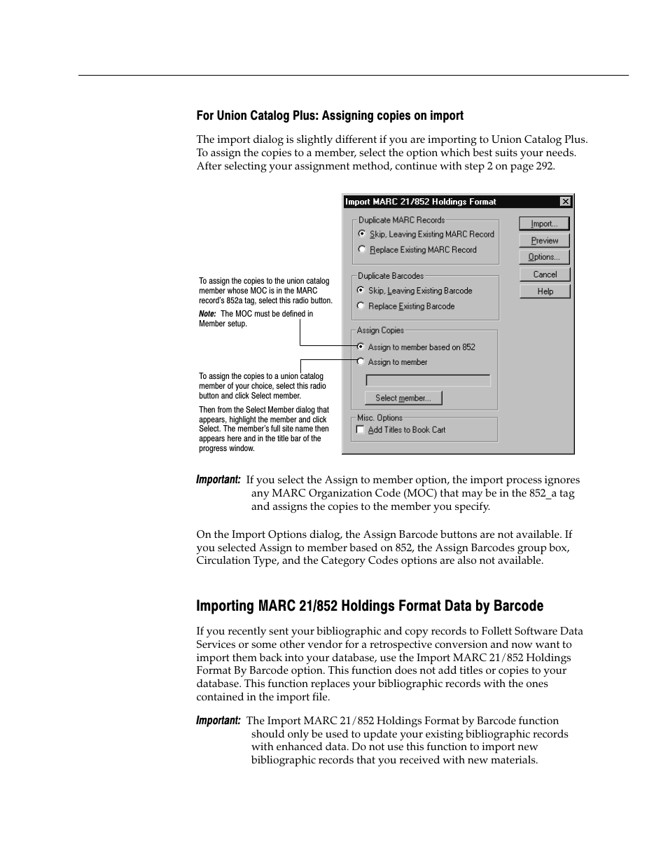For union catalog plus: assigning copies on import | Follett VERSION 6.00 User Manual | Page 295 / 730