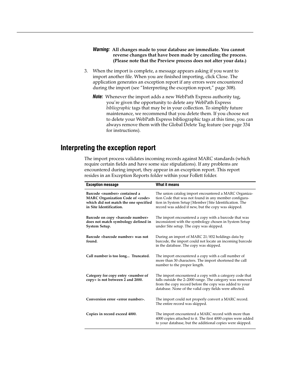 Interpreting the exception report, Warning | Follett VERSION 6.00 User Manual | Page 308 / 730