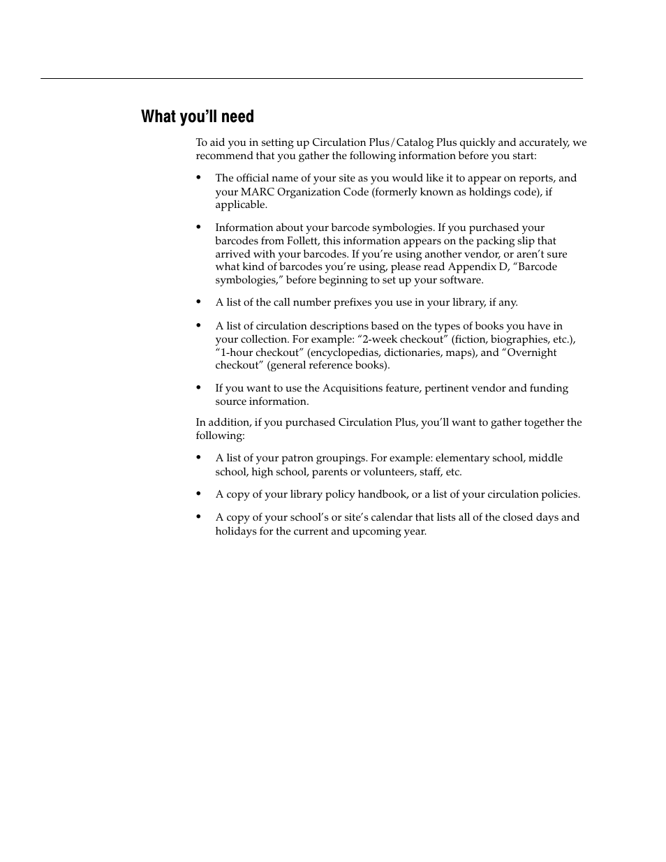 What you'll need | Follett VERSION 6.00 User Manual | Page 32 / 730