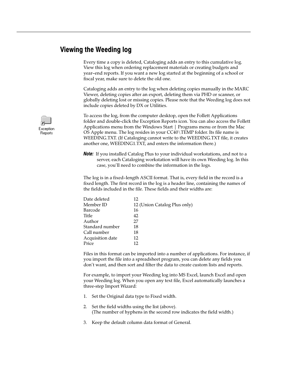 Viewing the weeding log | Follett VERSION 6.00 User Manual | Page 344 / 730