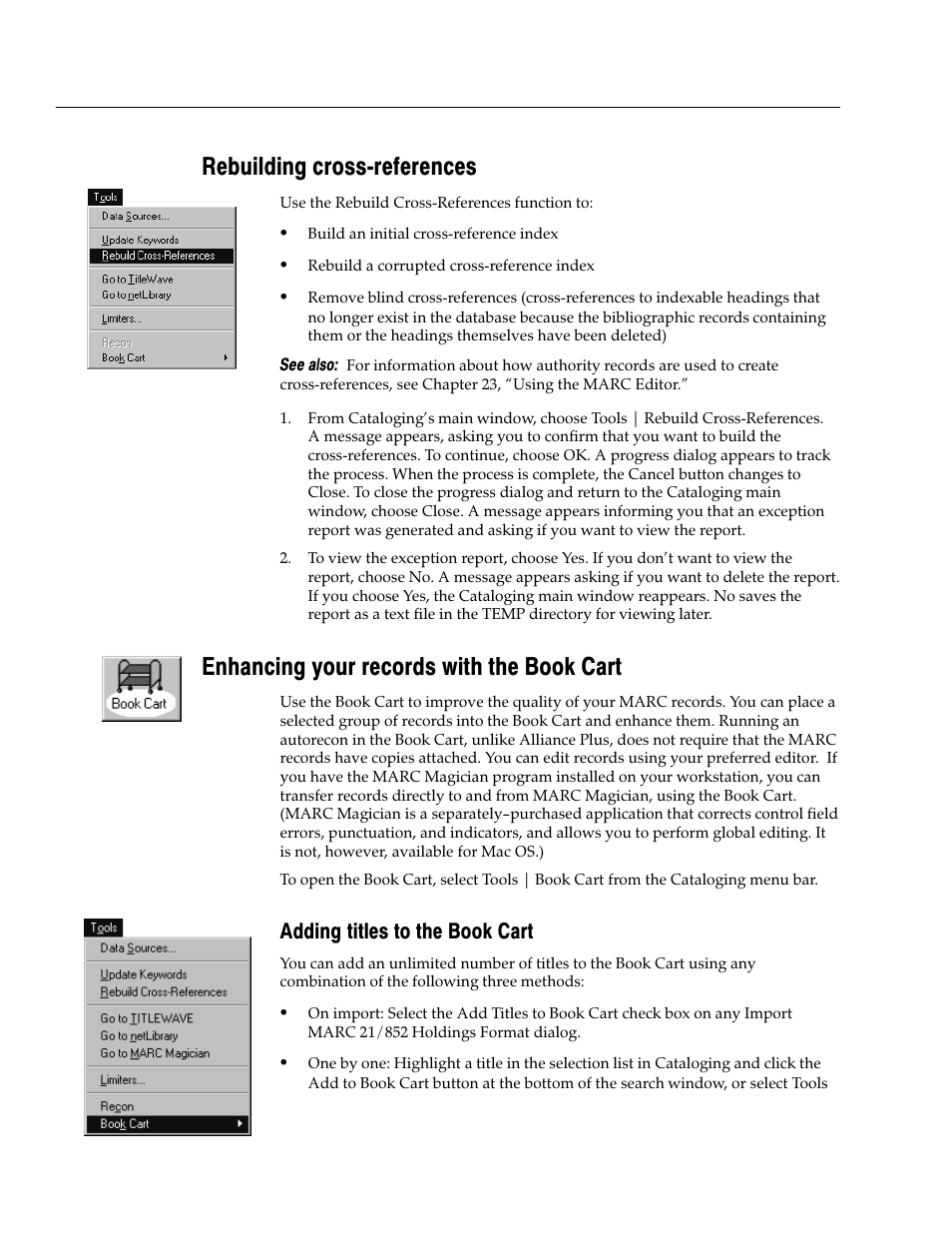Rebuilding cross-references, Enhancing your records with the book cart, Adding titles to the book cart | Rebuilding crossćreferences | Follett VERSION 6.00 User Manual | Page 346 / 730