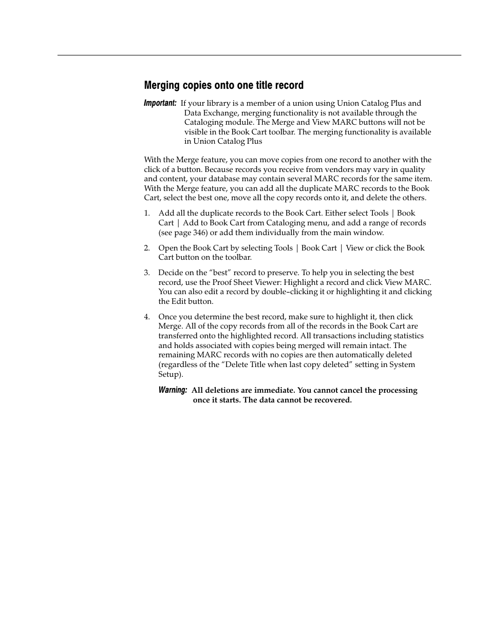 Merging copies onto one title record | Follett VERSION 6.00 User Manual | Page 351 / 730