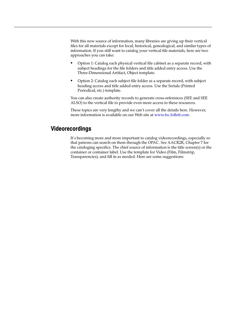 Videorecordings | Follett VERSION 6.00 User Manual | Page 354 / 730
