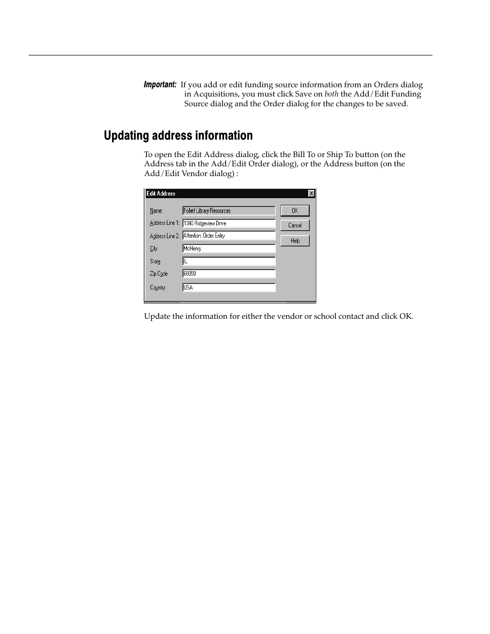 Updating address information | Follett VERSION 6.00 User Manual | Page 378 / 730