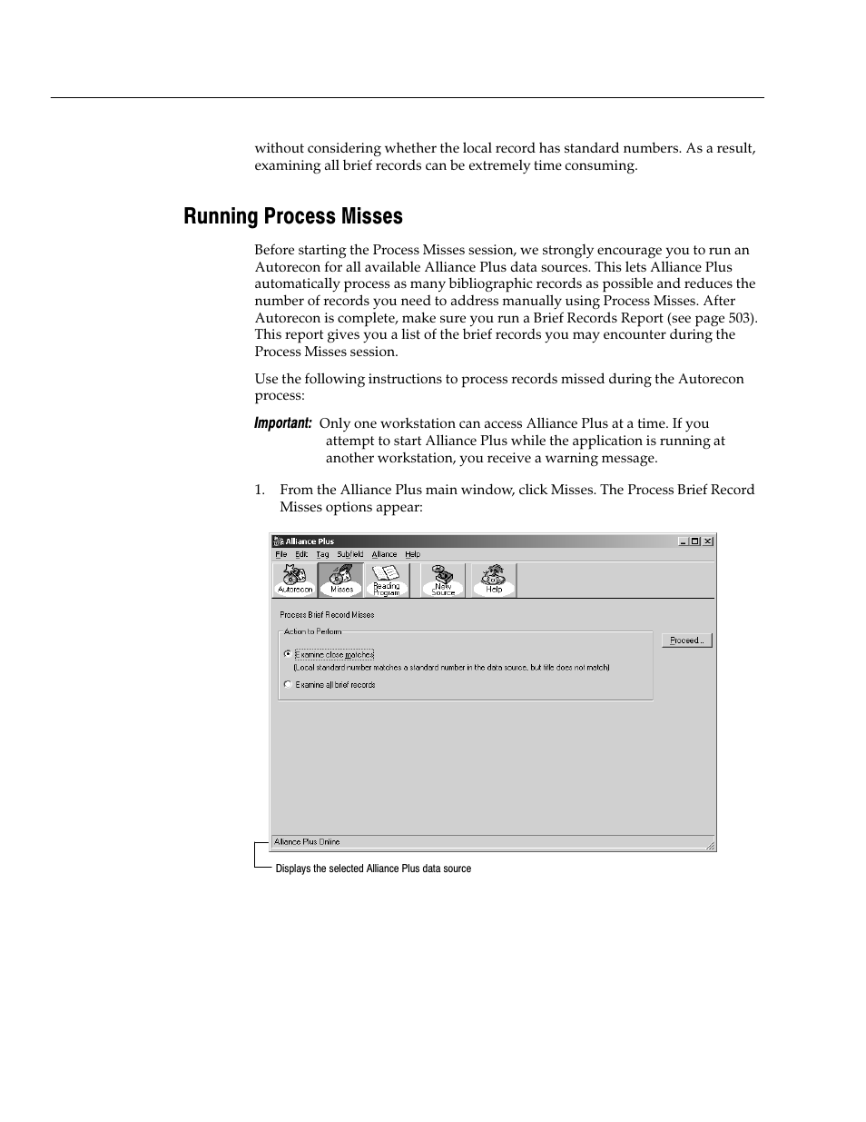 Running process misses | Follett VERSION 6.00 User Manual | Page 396 / 730