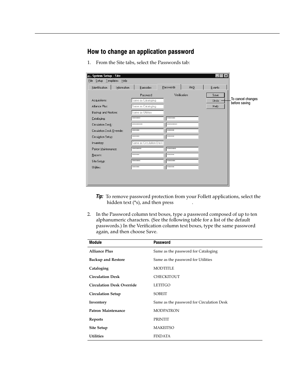 How to change an application password | Follett VERSION 6.00 User Manual | Page 41 / 730