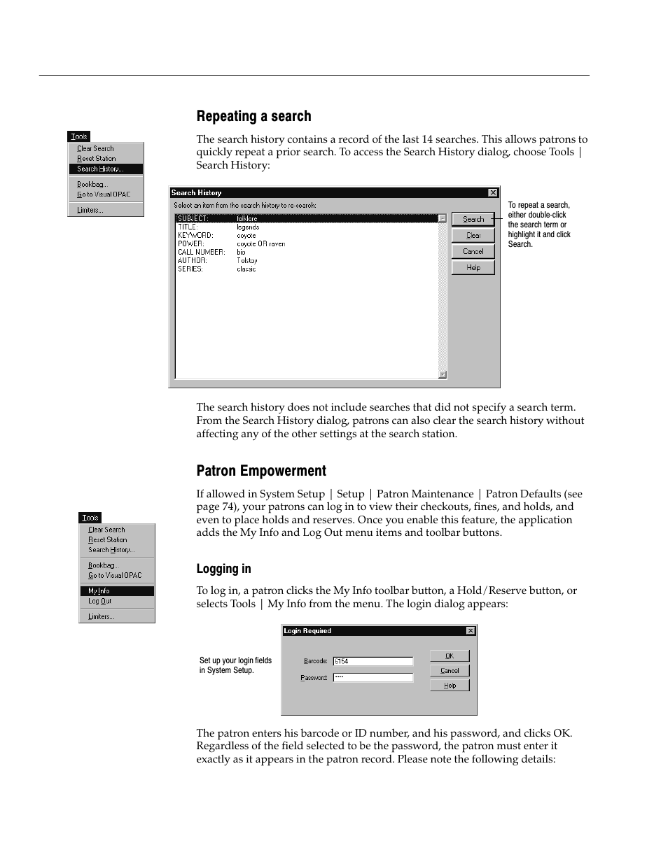 Repeating a search, Patron empowerment, Logging in | Follett VERSION 6.00 User Manual | Page 472 / 730