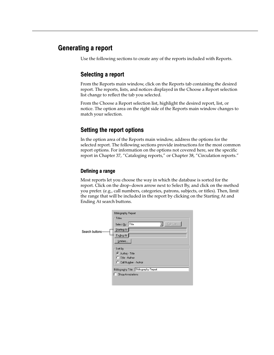 Generating a report, Selecting a report, Setting the report options | Defining a range | Follett VERSION 6.00 User Manual | Page 489 / 730