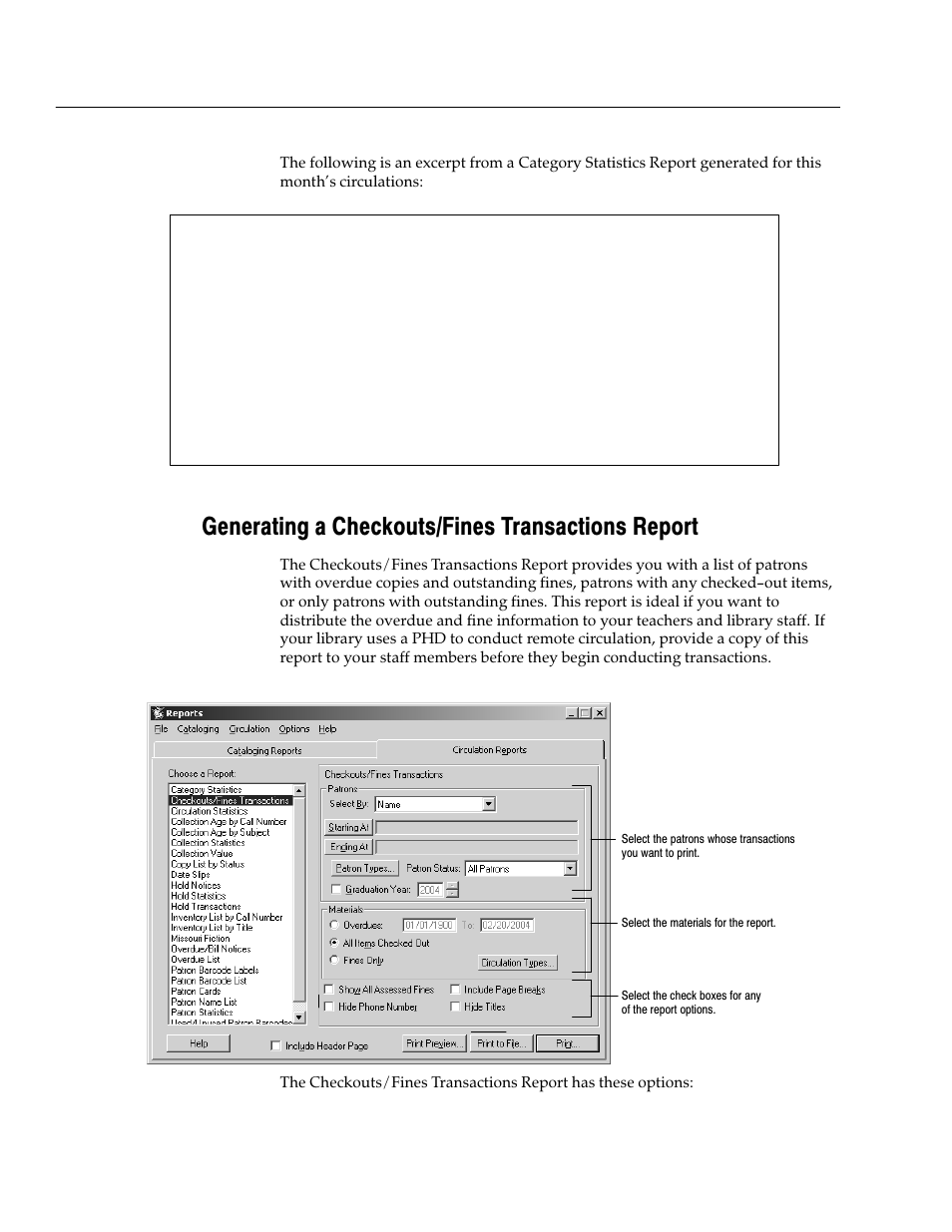 Generating a checkouts/fines transactions report | Follett VERSION 6.00 User Manual | Page 540 / 730