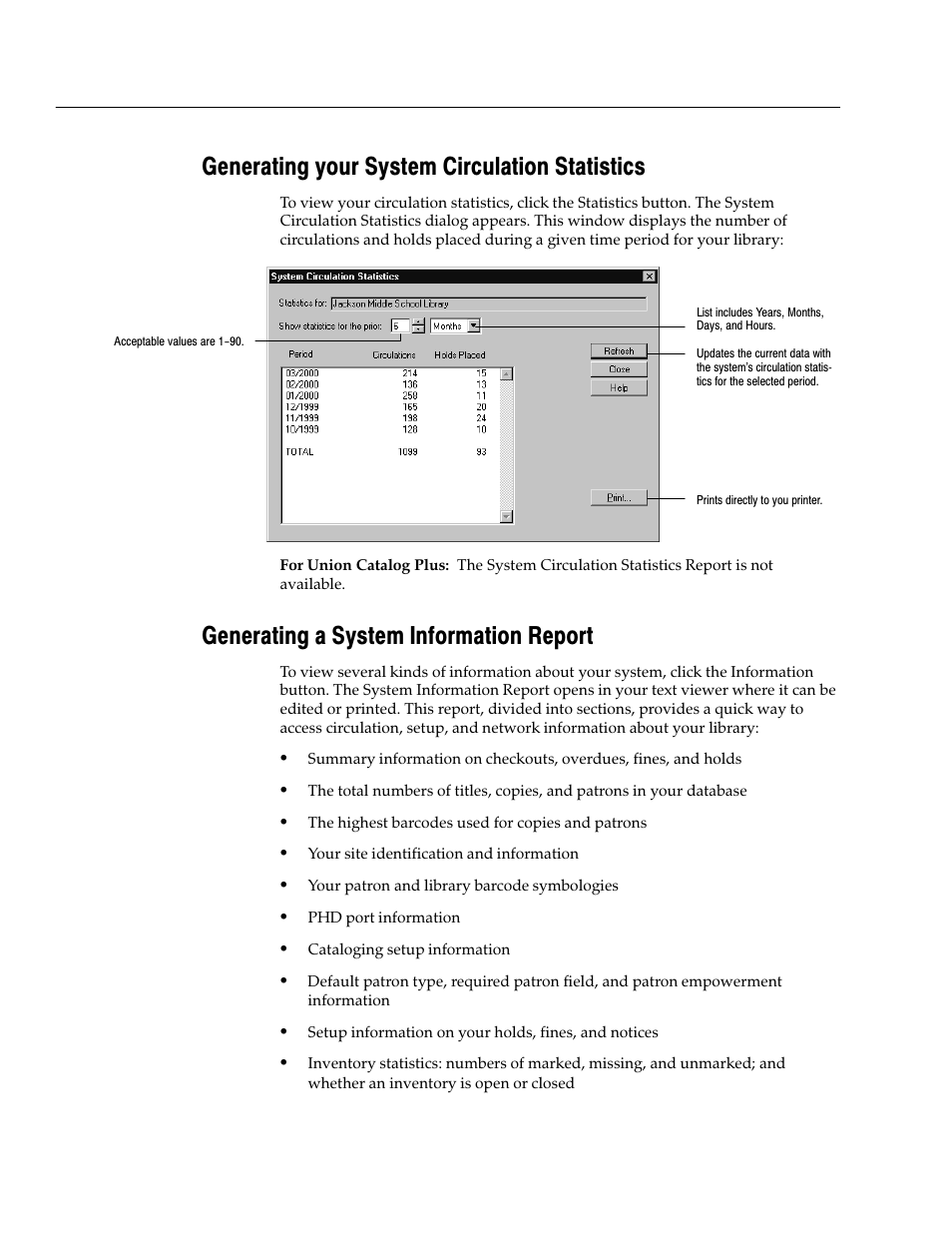 Generating your system circulation statistics, Generating a system information report | Follett VERSION 6.00 User Manual | Page 582 / 730